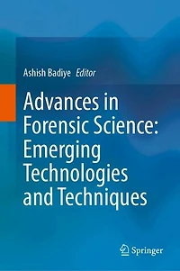 Advances Forensic Science: Emerging Technologies and Techniques