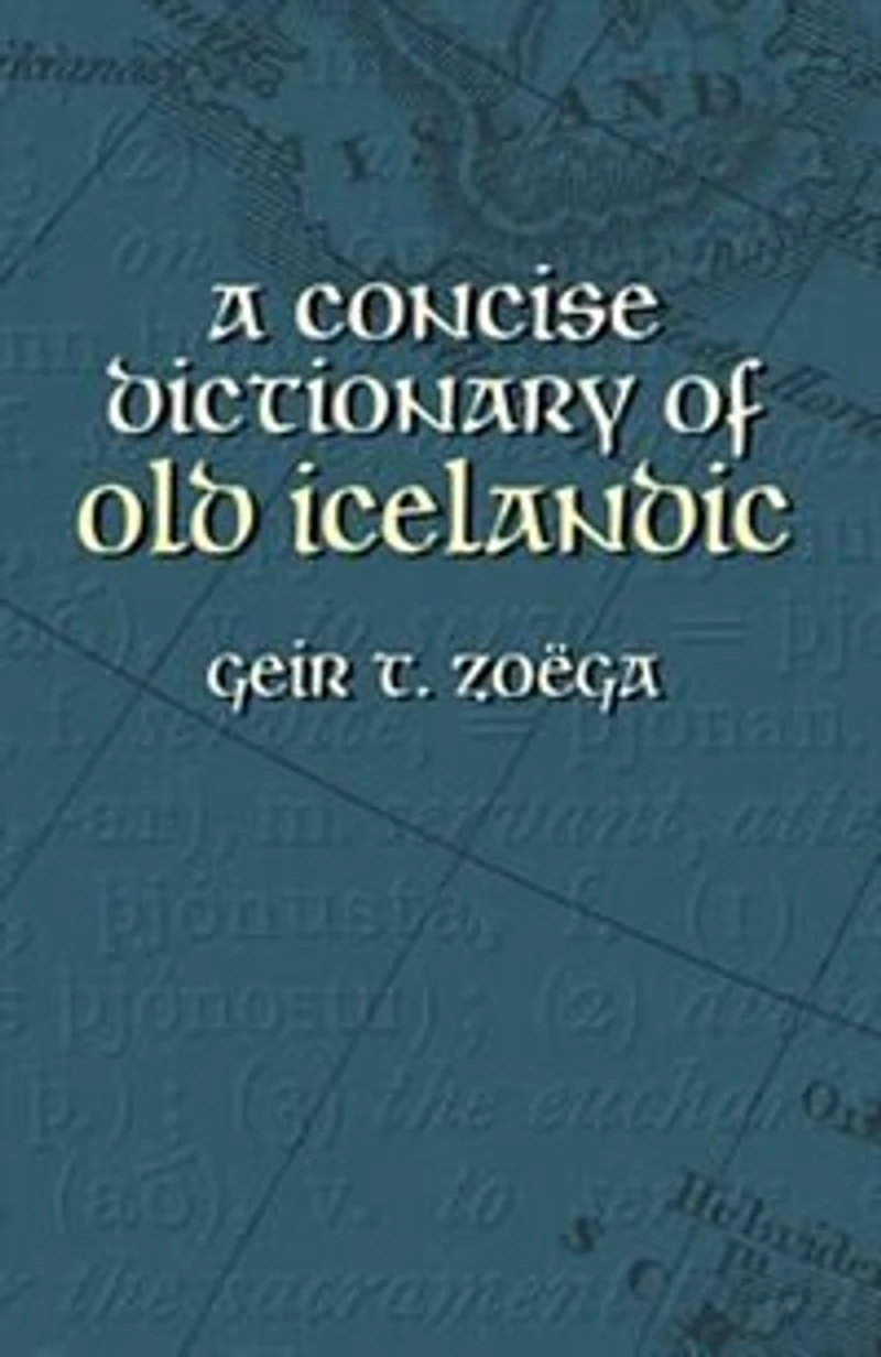 A Concise Dictionary Of Old Icelandic