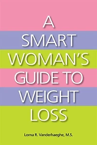 A Smart Woman's Guide To Weight Loss