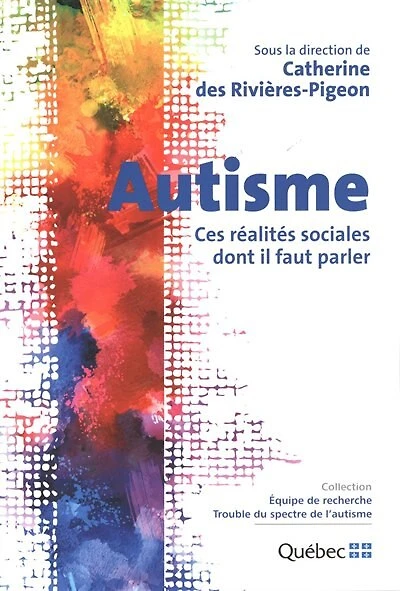 Autisme : ces réalités sociales dont il faut parler: ces réalités sociales dont il faut parler