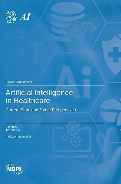 Artificial Intelligence in Healthcare: Current State and Future Perspectives