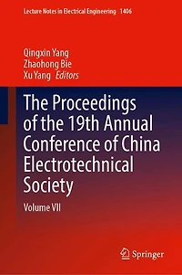 the Proceedings of 19th Annual Conference China Electrotechnical Society: Volume VII