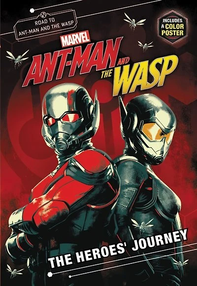 Marvel's Ant-man And The Wasp: The Heroes' Journey