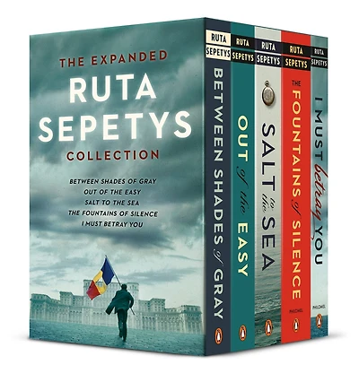 The Expanded Ruta Sepetys Collection (5-Book Paperback Boxed Set): Between Shades of Gray, Out of the Easy, Salt to the Sea, The Fountains of Silence, and I Must Betray You