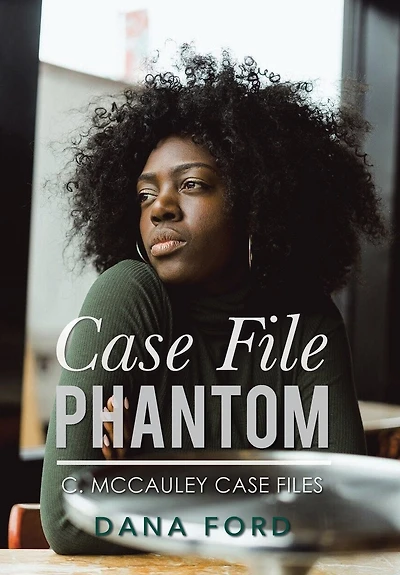 Case File Phantom: C. Mccauley Files