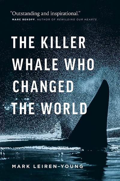 the Killer Whale Who Changed World