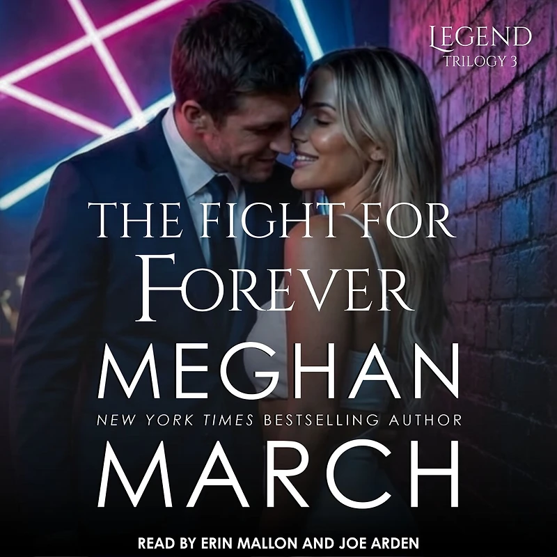 The Fight for Forever Lib/E: Legend Trilogy, Book 3