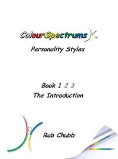 ColourSpectrums Personality Styles Book 1: The Introduction