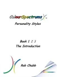 ColourSpectrums Personality Styles Book 1: The Introduction