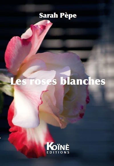 Les roses blanches : théâtre: théâtre