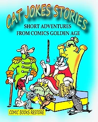 Cat Jokes Stories: Short adventures from Comics Golden Age