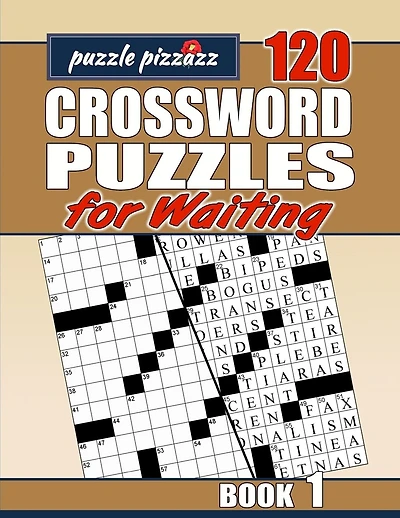 Puzzle Pizzazz 120 Crossword Puzzles for Waiting Book 1: Smart Relaxation to Challenge Your Brain and Change Waiting Time to 'You Time'