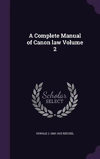 A Complete Manual of Canon law Volume 2