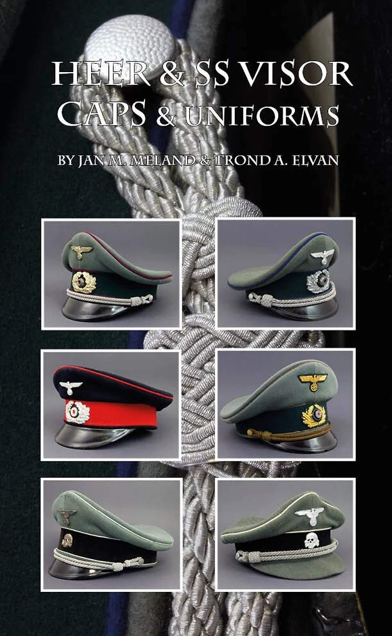 Heer and SS Visor Caps and Uniforms