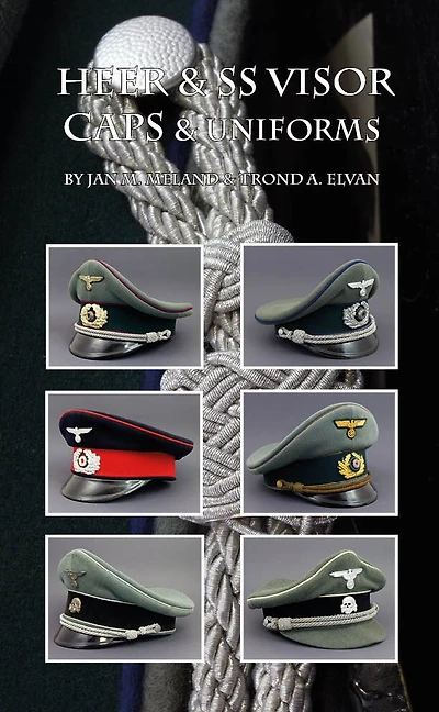 Heer and SS Visor Caps and Uniforms