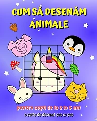 Cum să Desenăm Animale: Un ghid pentru copii pentru a învăța cum să deseneze cu metoda grilă de copiere