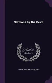 Sermons by the Devil (Classic Reprint)