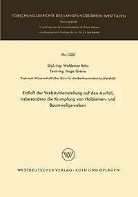 Einfluß der Webstuhleinstellung auf den Ausfall, insbesondere die Krumpfung von Halbleinen- und Baumwollgeweben