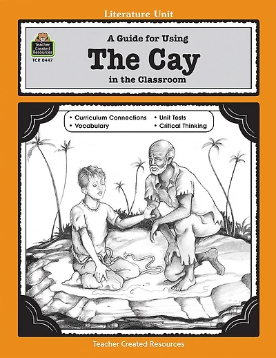 A Guide for Using the Cay in the Classroom
