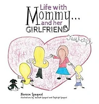 Life with Mommy... and her Girlfriend