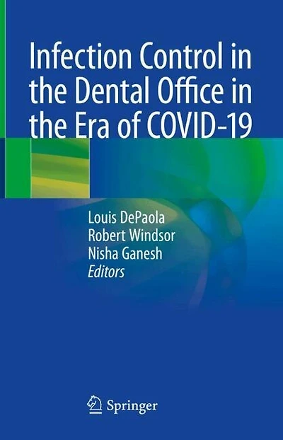 Infection Control the Dental Office Era of COVID-19