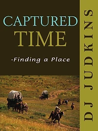 Captured Time: Finding a Place