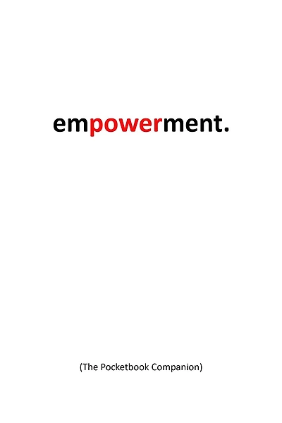 empowerment: the portable companion for girls, young women, and the modern woman