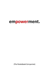 empowerment: the portable companion for girls, young women, and the modern woman