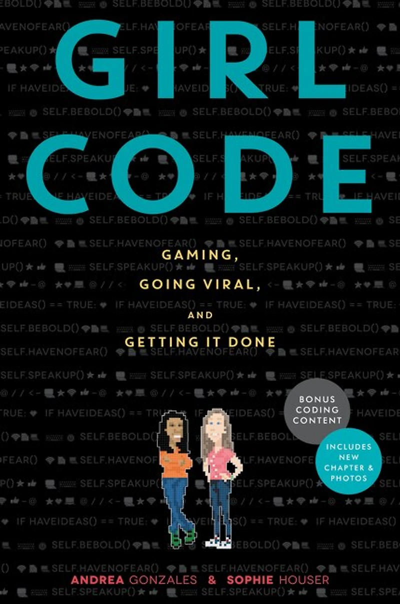 Girl Code: Gaming, Going Viral, And Getting It Done