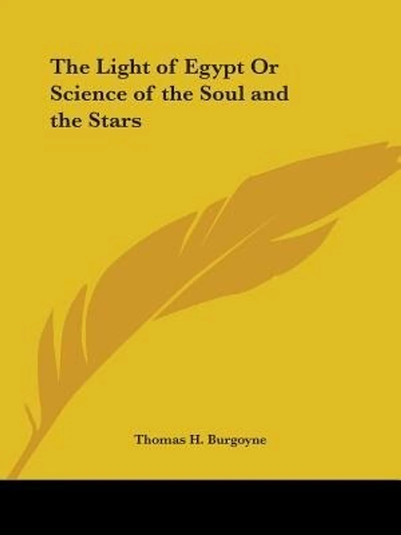 the Light of Egypt Or Science Soul and Stars
