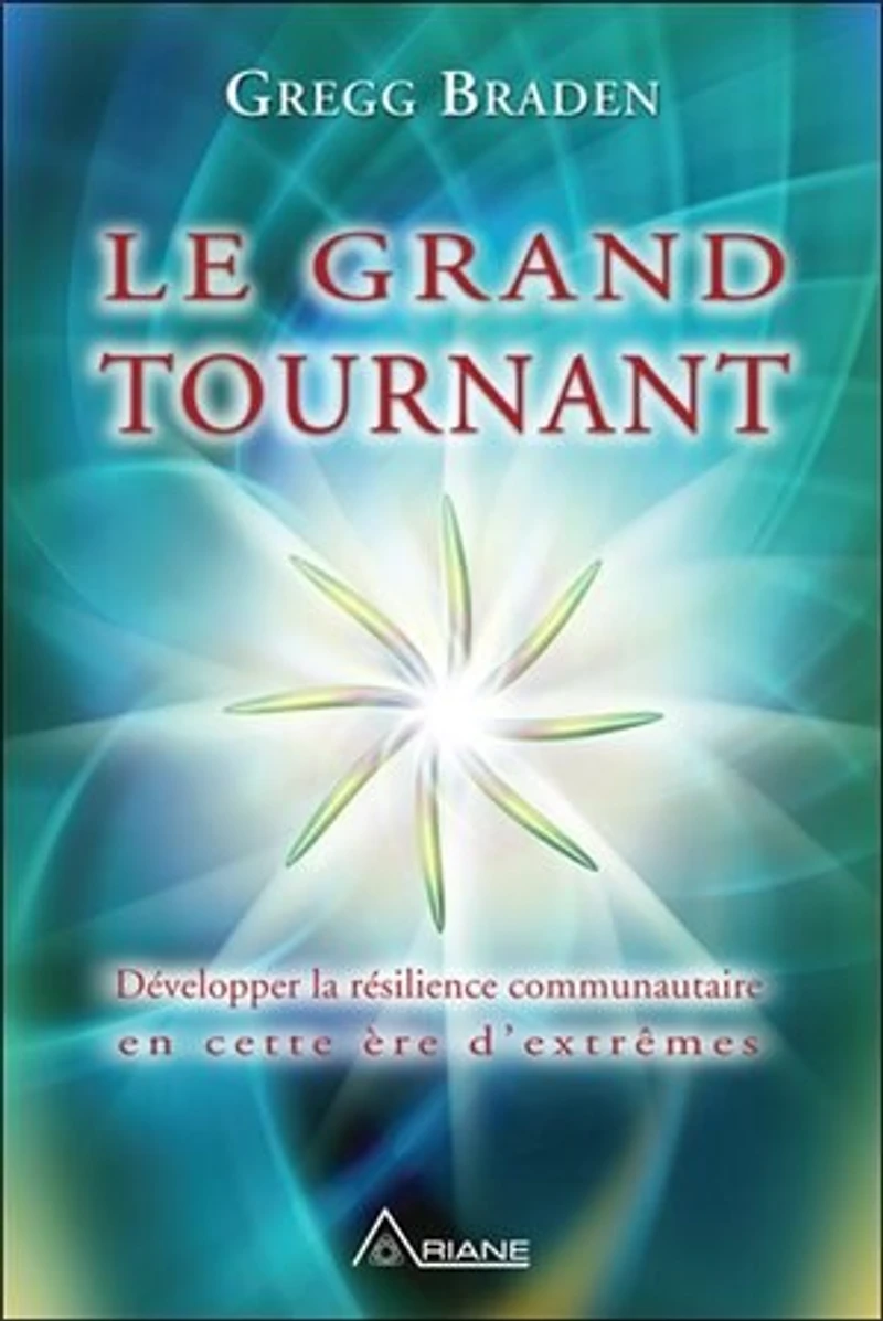 Le grand tournant: développer la résilience communautaire en cette ère d'extrêmes