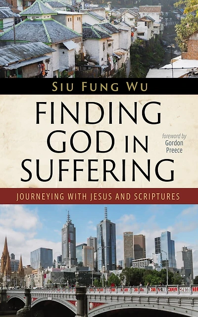 Finding God Suffering: Journeying with Jesus and Scriptures
