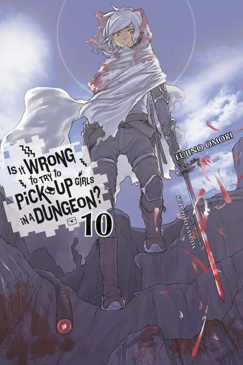 Is It Wrong to Try Pick Up Girls a Dungeon?, Vol. 10 (light novel)