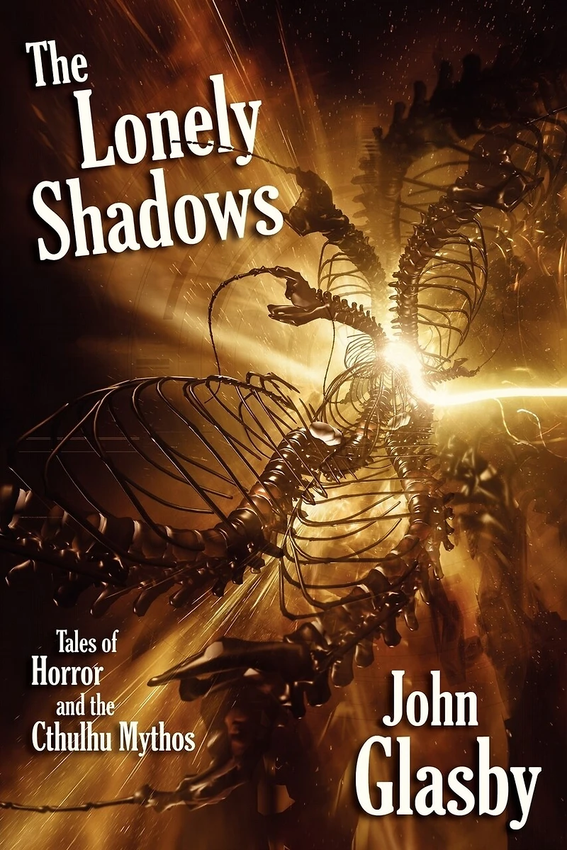The Lonely Shadows: Tales Of Horror And Cthulhu Mythos