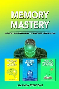 Memory Mastery: Memory Improvement Techniques Psychology