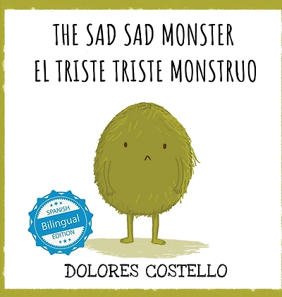 The Sad, Sad Monster / El triste monstruo