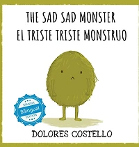 The Sad, Sad Monster / El triste monstruo