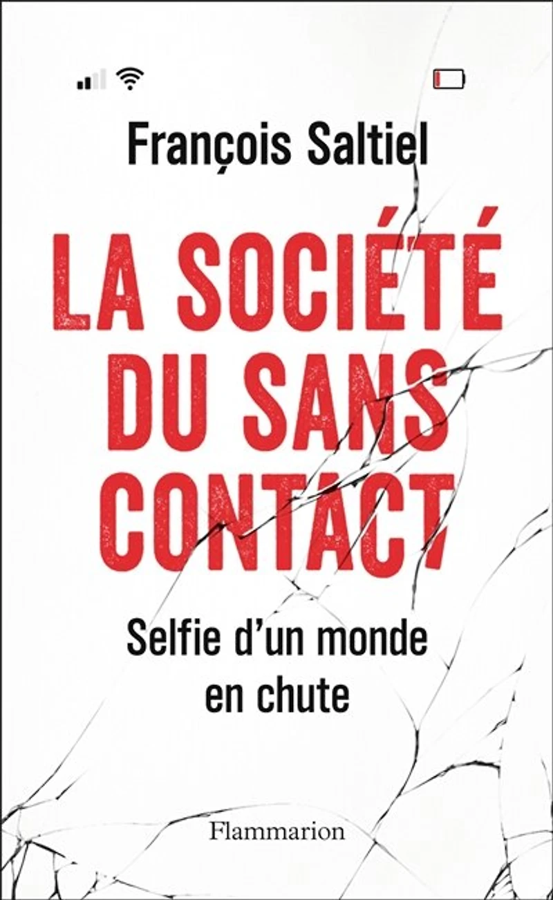 La société du sans contact: selfie d'un monde en chute