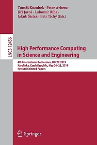 High Performance Computing Science and Engineering: 4th International Conference, HPCSE 2019, Karolinka, Czech Republic, May 20-23, Revised Selected Papers