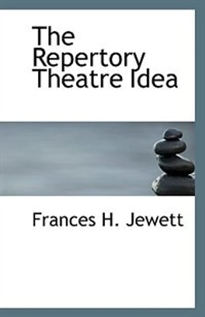 The Repertory Theatre Idea
