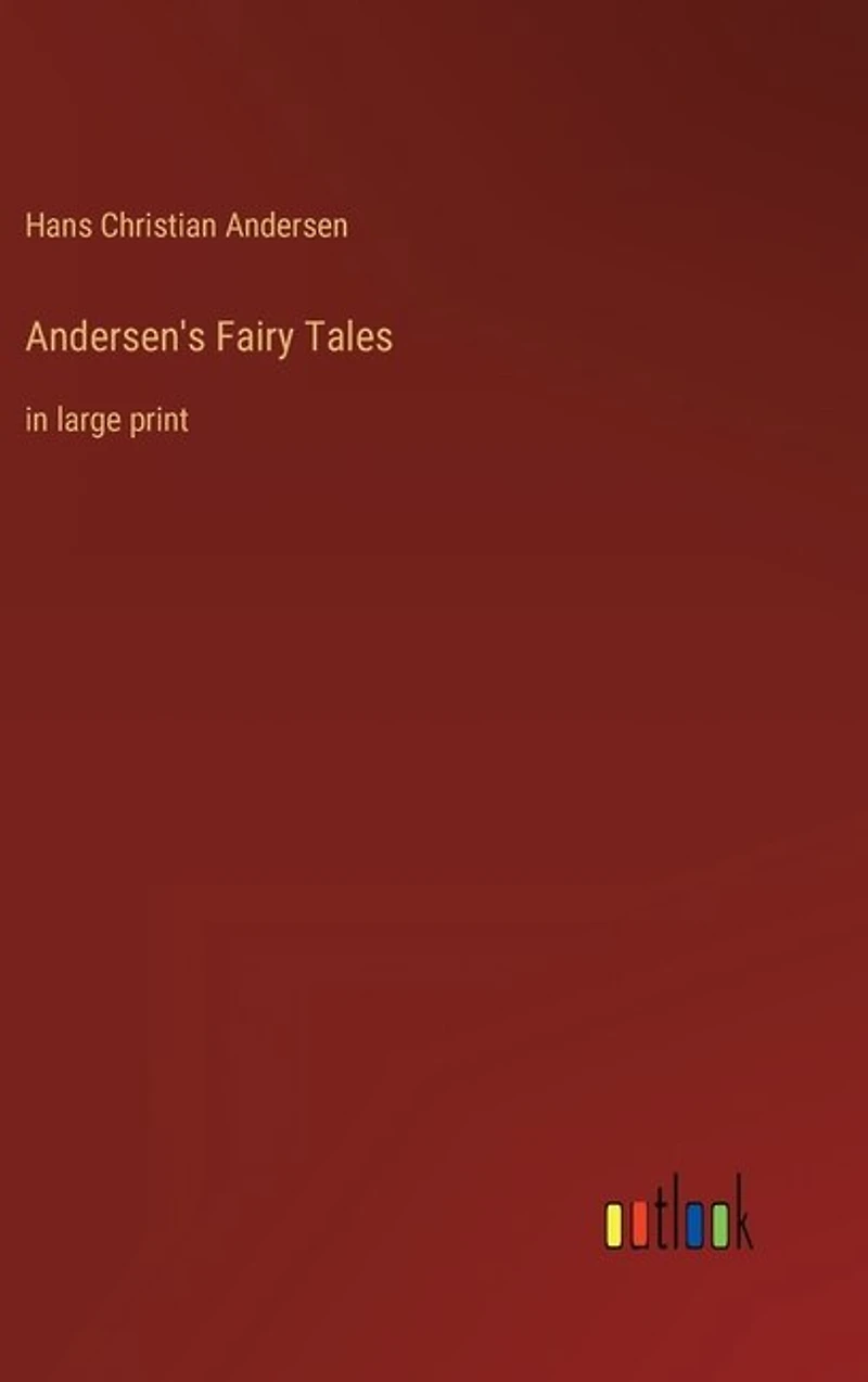 Andersen's Fairy Tales: in large print