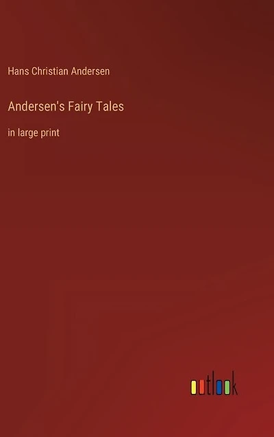 Andersen's Fairy Tales: in large print