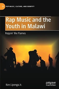 Rap Music and the Youth Malawi: Reppin' Flames