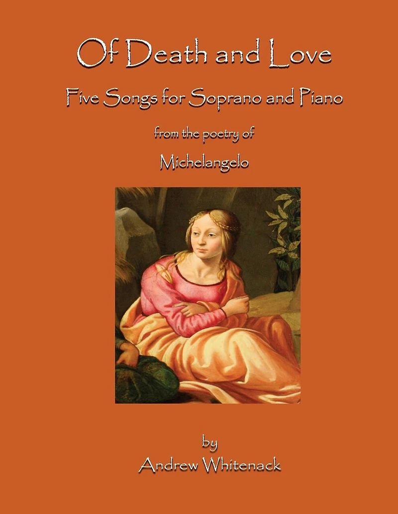 Of Death and Love: Five Songs for Soprano and Piano