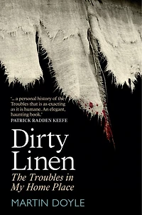 Dirty Linen: The Troubles in My Home Place