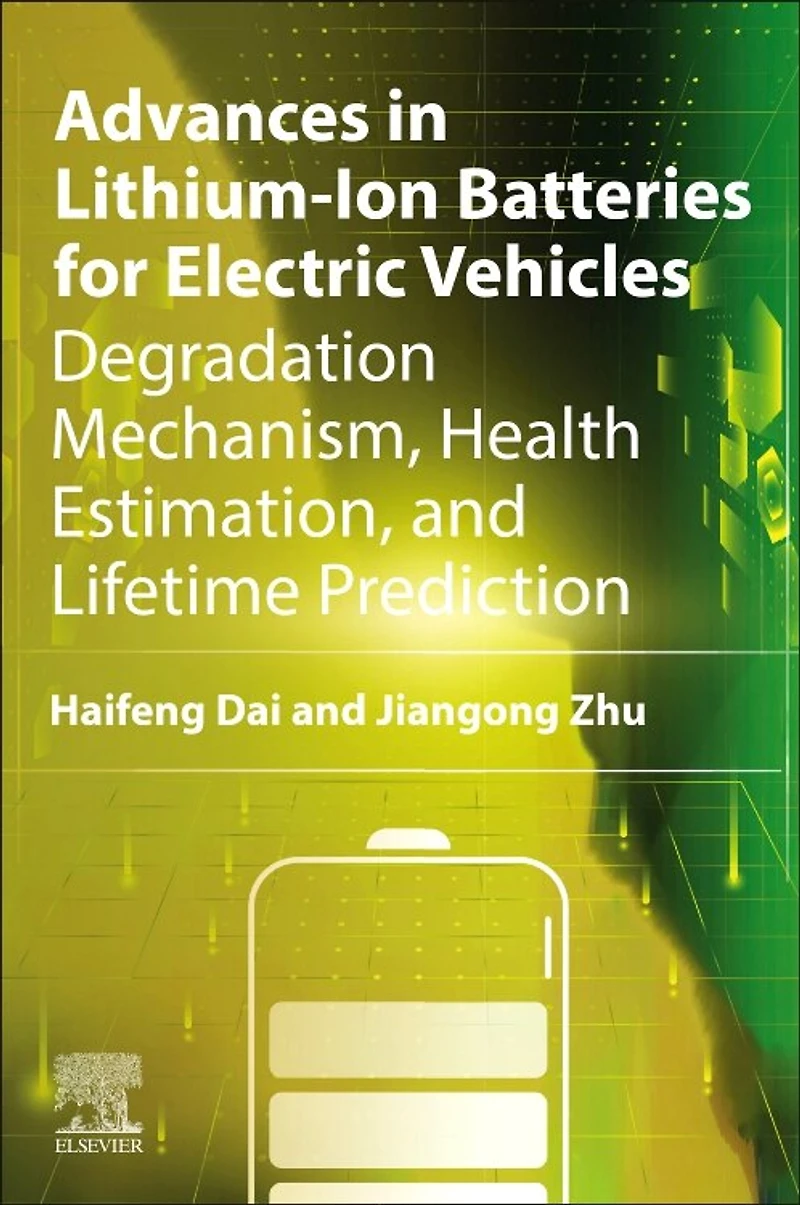 Advances Lithium-Ion Batteries for Electric Vehicles: Degradation Mechanism, Health Estimation, and Lifetime Predicti: Prediction