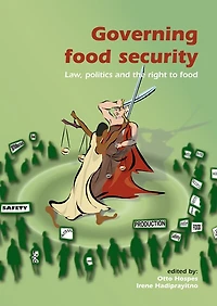 Governing food security: Law, politics and the right to food