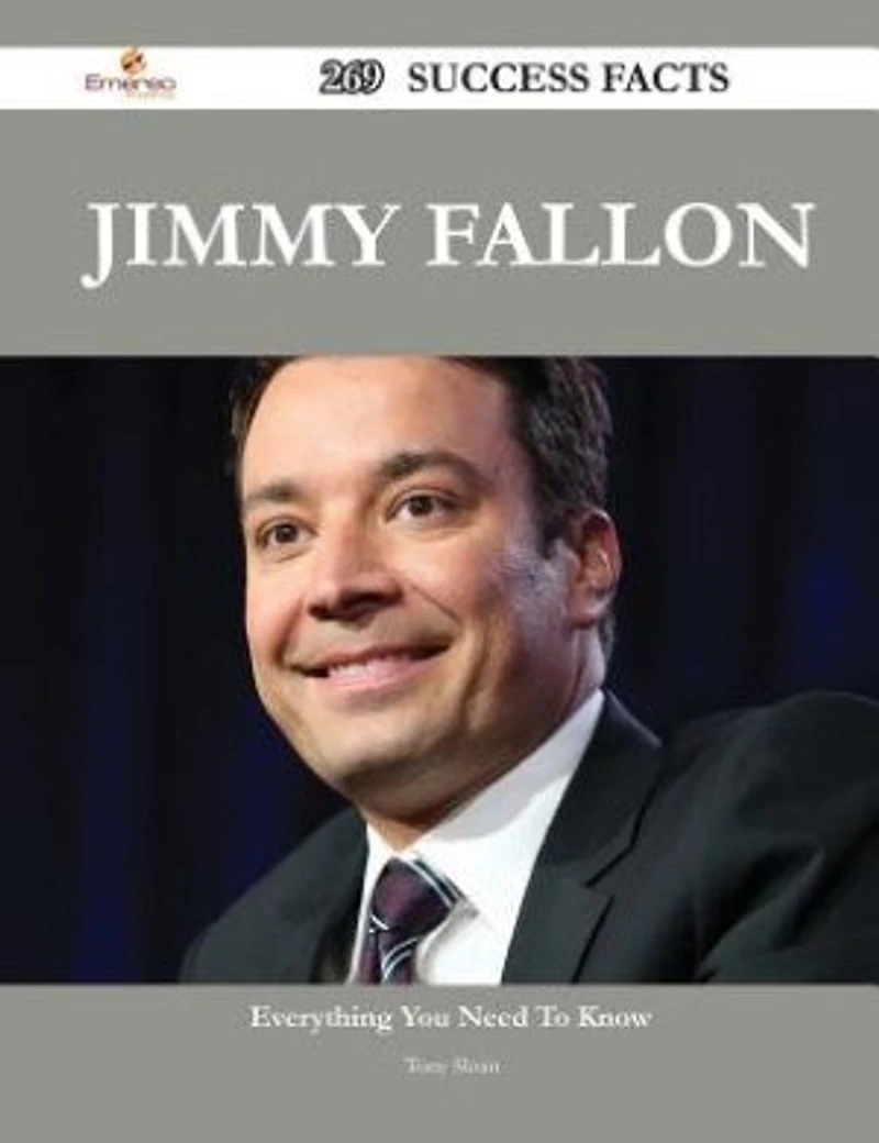 Jimmy Fallon 269 Success Facts - Everything you need to know about Jimmy Fallon