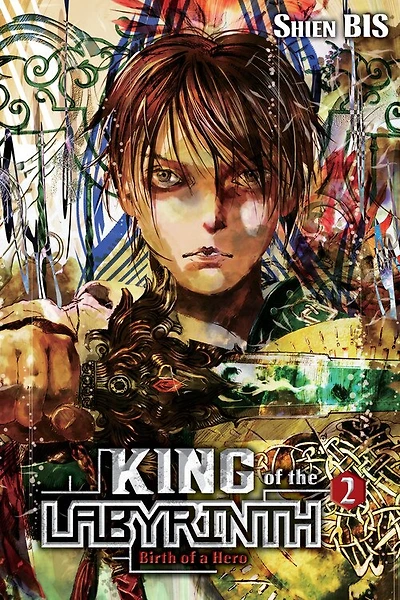 King Of The Labyrinth, Vol. 2 (light Novel): Birth A Hero