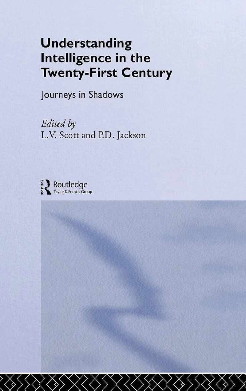 Understanding Intelligence the Twenty-First Century: Journeys Shadows